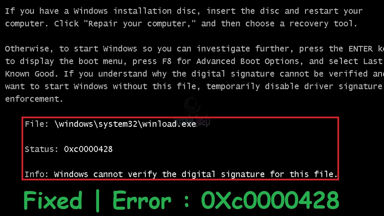 0xc0000428 Windows cannot verify the digital signature for winload.efi, winload.exe (Solved)