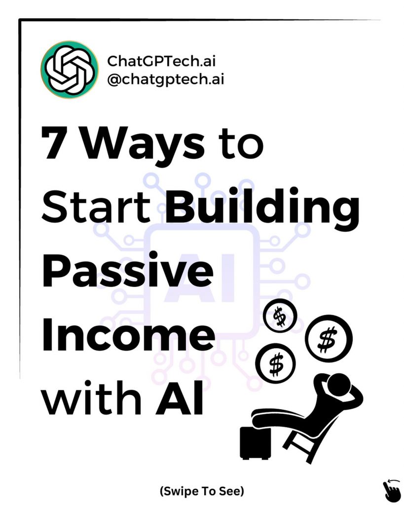 Unlock Financial Success: 7 Innovative Ways to Generate Passive Income with ChatGPT