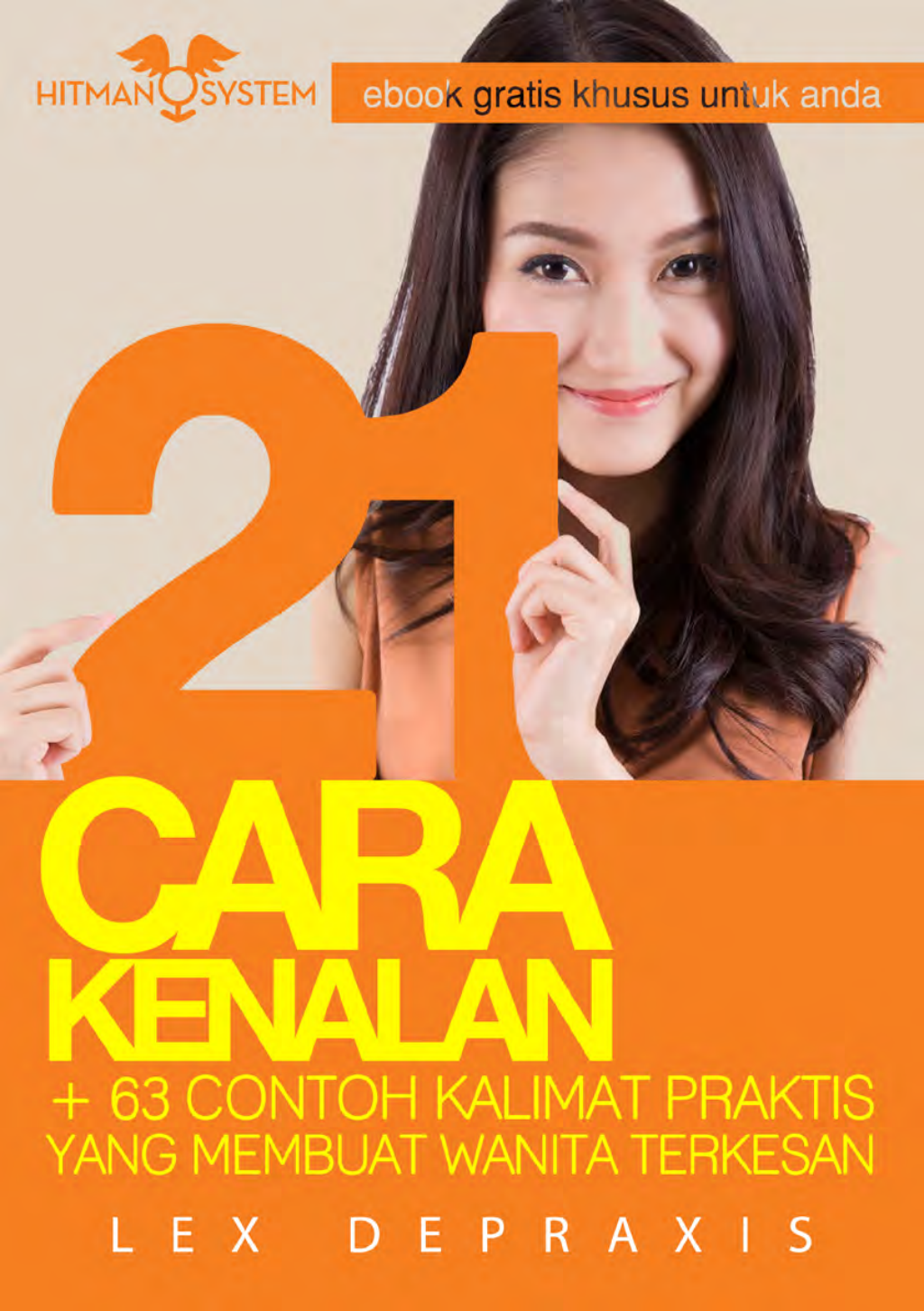 Pelajari 21 cara kenalan dan 63 contoh kalimat praktis yang membuat wanita terkesan dari Lex dePraxis. Download gratis sekarang!