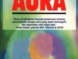 Pelajari cara merasakan, melihat, dan mengukur warna aura untuk kesehatan dan perlindungan diri. Download ebook PDF ini sekarang!