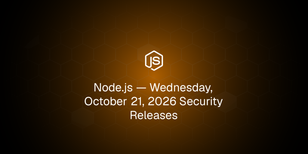 Node.js Rilis Security Patch 21 Oktober 2026, Ini Versi Fix-nya