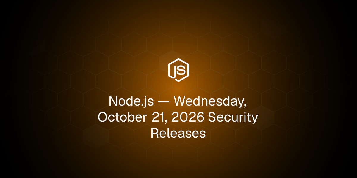 Node.js Rilis Security Patch 21 Oktober 2026, Ini Versi Fix-nya
